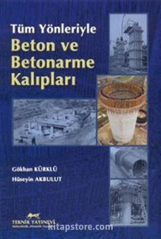 Tüm Yönleriyle Beton ve Betonarme Kalıpları