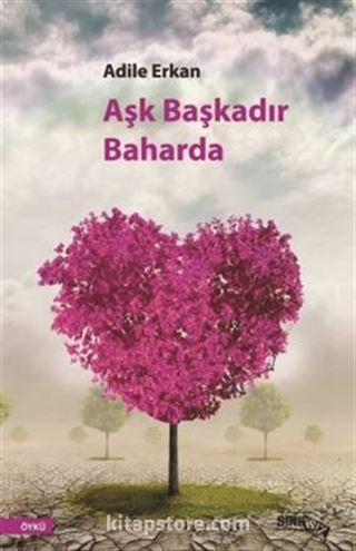 Aşk Başkadır Baharda