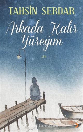 Arkada Kalır Yüreğim