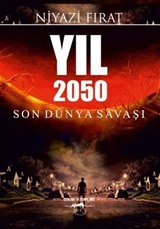 Yıl 2050 Son Dünya Savaşı