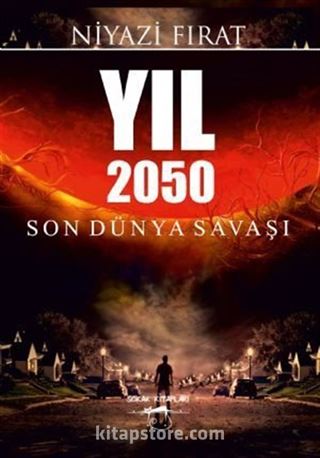 Yıl 2050 Son Dünya Savaşı