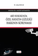 ABD Hukukunda Özel Hayatın Gizliliği Hakkının Korunması