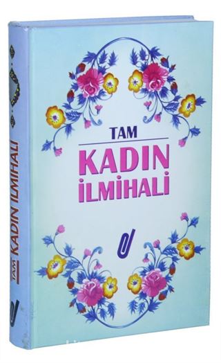 Tam Kadın İlmihali (1. Hamur)