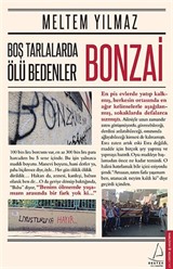 Boş Tarlalarla Ölü Bedenler: Bonzai