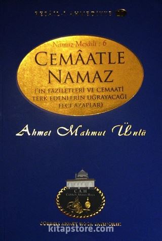 Cemaatle Namaz'ın Faziletleri ve Cemaati Terk Edenlerin Uğrayacağı Feci Azaplar / Resai-i Ahmediyye 27