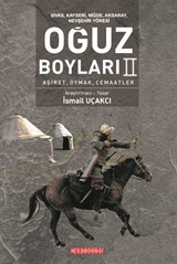 Sivas, Kayseri, Niğde, Aksaray, Nevşehir Yöresi Oğuz Boyları II