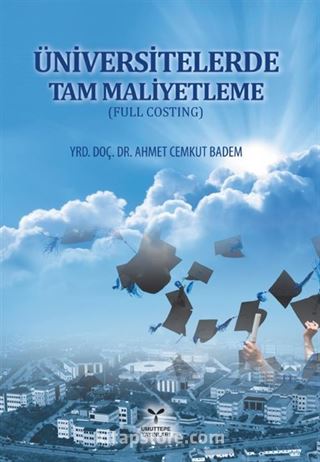 Üniversitelerde Tam Maliyetleme (Full Costing)