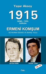 1915 Genel-Özel Soruda Ermeni Komşum