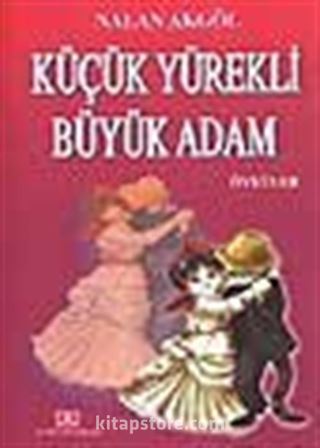 Küçük Yürekli Büyük Adam