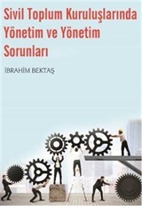 Sivil Toplum Kuruluşlarında Yönetim ve Yönetim Sorunları