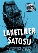 Lanetliler Şatosu / Larten Crepsley Efsanesi: 3. Kitap