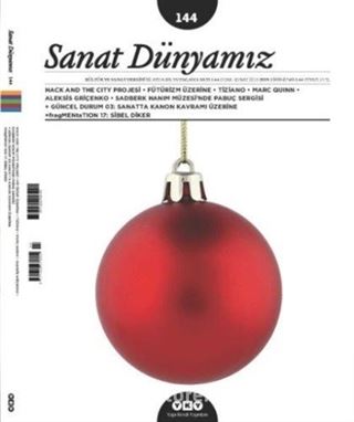 Sanat Dünyamız İki Aylık Kültür ve Sanat Dergisi Sayı:144 Ocak-Şubat 2015