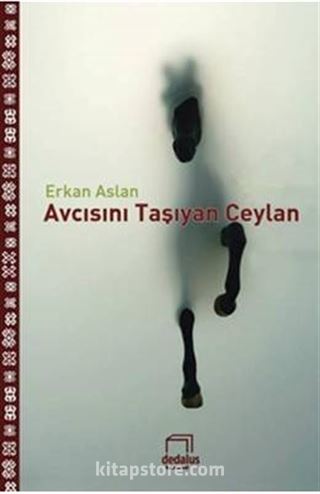 Avcısını Taşıyan Ceylan