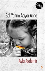 Sol Yanım Acıyor Anne