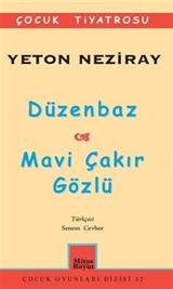 Düzenbaz - Mavi Çakır Gözlü / Çocuk Tiyatrosu