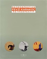 Fevzi Karakoç - Retrospektif