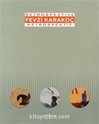 Fevzi Karakoç - Retrospektif