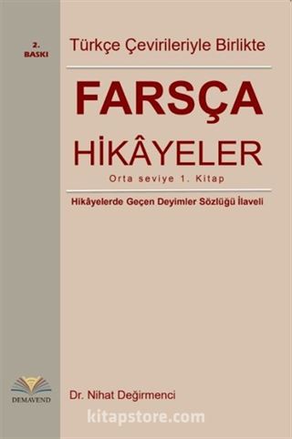 Türkçe Çevirileriyle Birlikte Farsça Hikayeler (Orta Seviye)