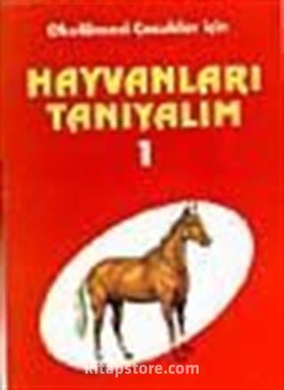 Hayvanları Tanıyalım 1