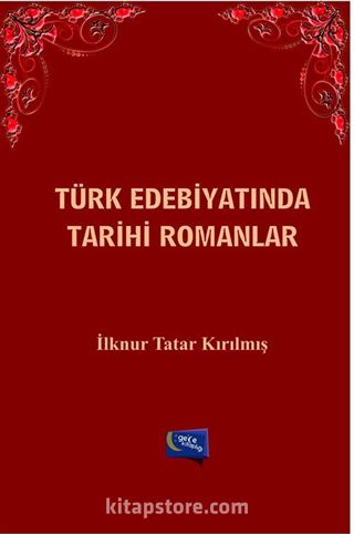 Türk Edebiyatında Tarihi Romanlar