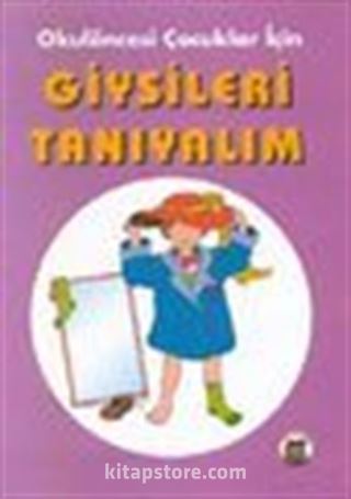 Giysileri Tanıyalım