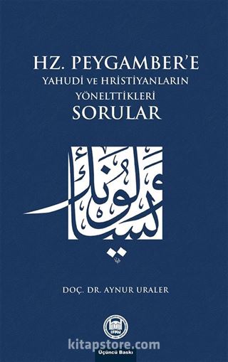 Hz. Peygamber'e Yahudi ve Hristiyanların Yönelttikleri Sorular