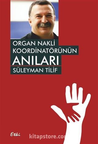 Organ Nakli Koordinatörünün Anıları