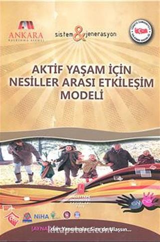 Aktif Yaşam İçin Nesiller Arası Etkileşim Modeli