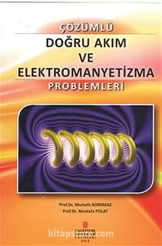 Doğru Akım ve Elektromanyetizma Problemleri