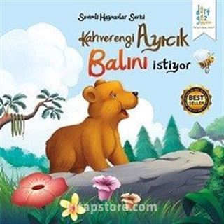 Kahverengi Ayıcık Balını İstiyor / Sevimli Hayvanlar Serisi