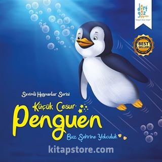 Küçük Cesur Penguen / Sevimli Hayvanlar Serisi