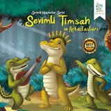 Sevimli Timsah ve Arkadaşları / Sevimli Hayvanlar Serisi