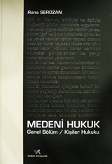 Medeni Hukuk - Genel Bölüm-Kişiler Hukuku