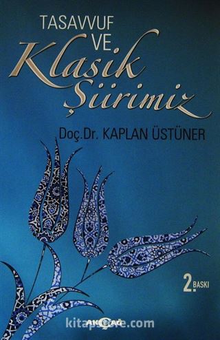 Tasavvuf ve Klasik Şiirimiz