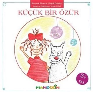 Küçük Bir Özür / Kıvırcık Kirazın Neşeli Günleri 3