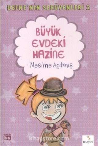 Büyük Evdeki Hazine / Defne'nin Serüvenleri 2