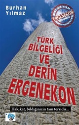 Türk Bilgeliği ve Derin Ergenekon