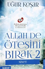 Allah de Ötesini Bırak 2 - Niyet