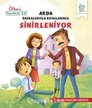 Arda Başkalarıyla Kıyaslanınca Sinirleniyor / Öfkeni Kontrol Et