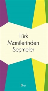 Türk Manilerinden Seçmeler