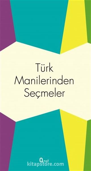 Türk Manilerinden Seçmeler