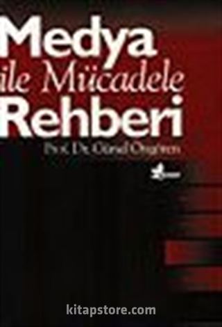 Medya İle Mücadele Rehberi