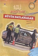 Adli Araştırmalar / Büyük Patlamalar