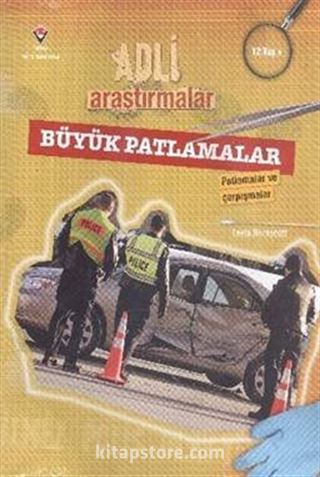 Adli Araştırmalar / Büyük Patlamalar