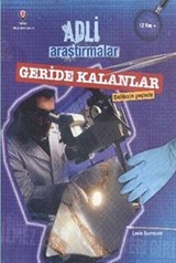 Adli Araştırmalar / Geride Kalanlar