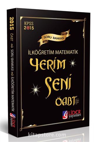 2015 KPSS ÖABT İlköğretim Matematik Soru Bankası (OA-214-İMT)