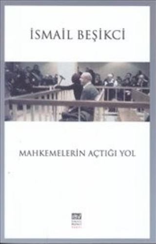 Mahkemelerin Açtığı Yol