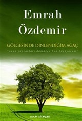 Gölgesinde Dinlendiğim Ağaç