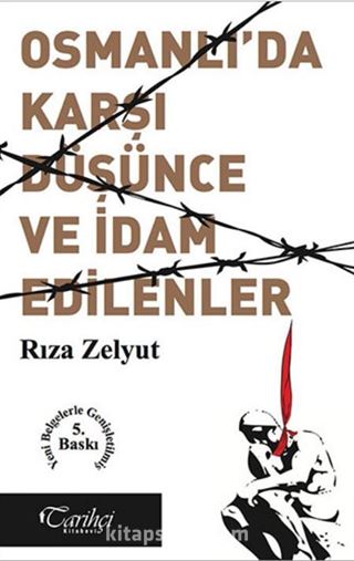 Osmanlı'da Karşı Düşünce ve İdam Edilenler