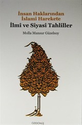 İnsan Haklarından İslami Harekete İlmi ve Siyasi Tahliller